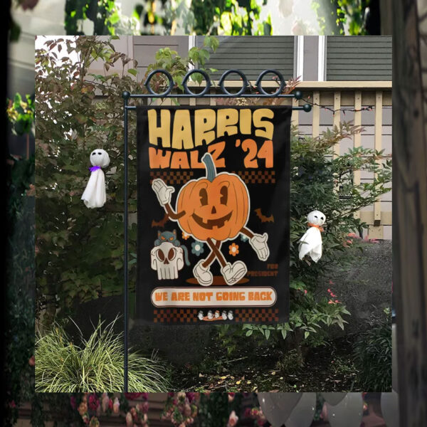 Halloween Harris Walz 24 We Are Not Going Back Flags