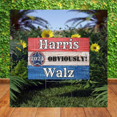 Harris 2024 Obviously Walz President Yard Signs