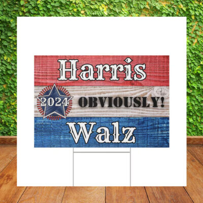 Harris 2024 Obviously Walz President Yard Signs
