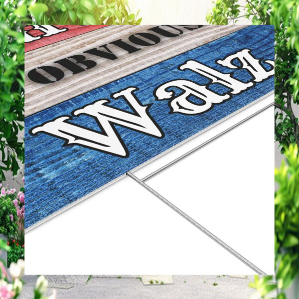 Harris 2024 Obviously Walz Yard Sign