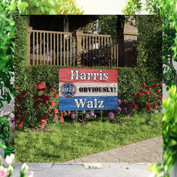 Harris 2024 Obviously Walz Yard Sign