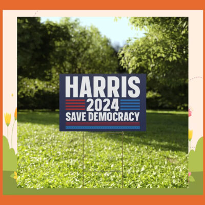 Harris 2024 Save Democracy Yard Sign