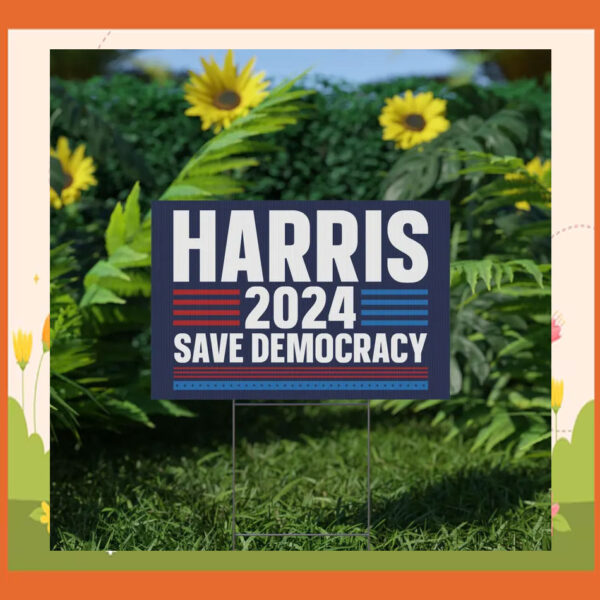 Harris 2024 Save Democracy Yard Sign