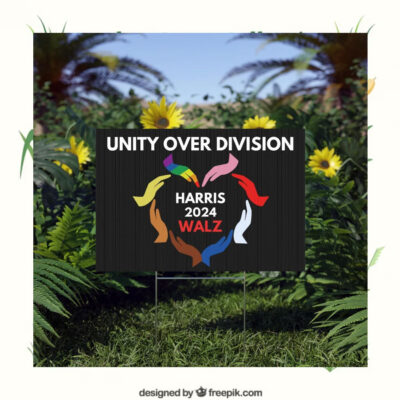 Harris 2024 Walz Unity Over Division Election Yard Sign