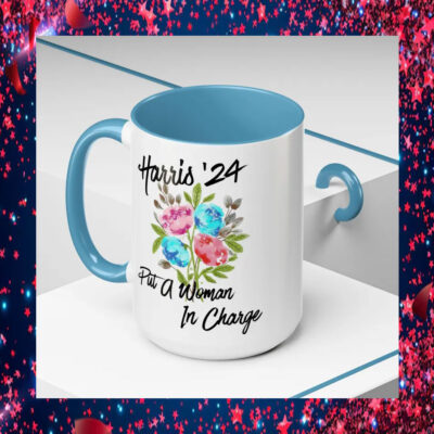 Harris '24 Put A Woman in Charge Mug
