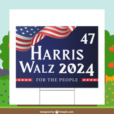 Harris 47 Walz 2024 For The People Yard Sign