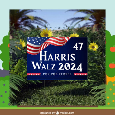 Harris 47 Walz 2024 For The People Yard Sign