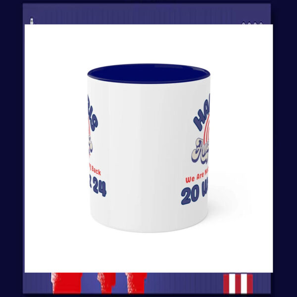 Harris America We Are Not Going Back 20 Walz 24 Mug