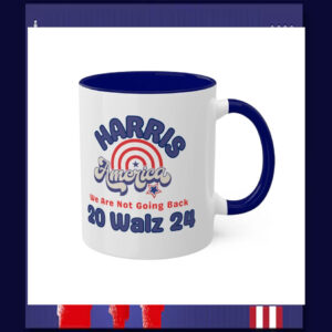 Harris America We Are Not Going Back 20 Walz 24 Mug