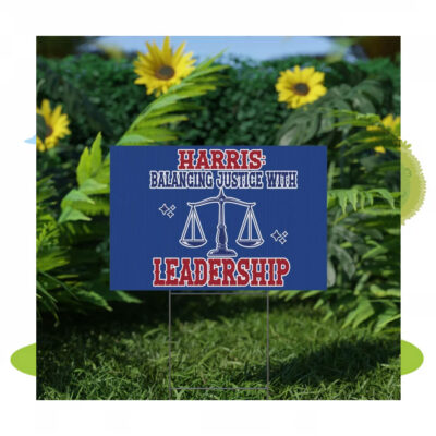 Harris Balancing Justice With Leadership Yard Sign