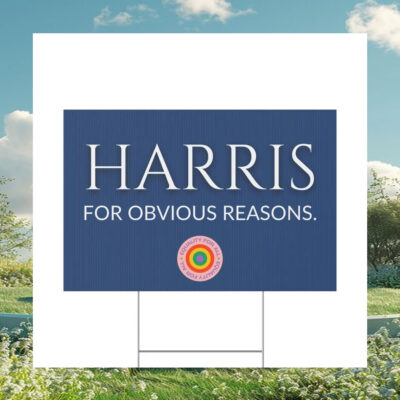 Harris For Obvious Reasons Yard Sign
