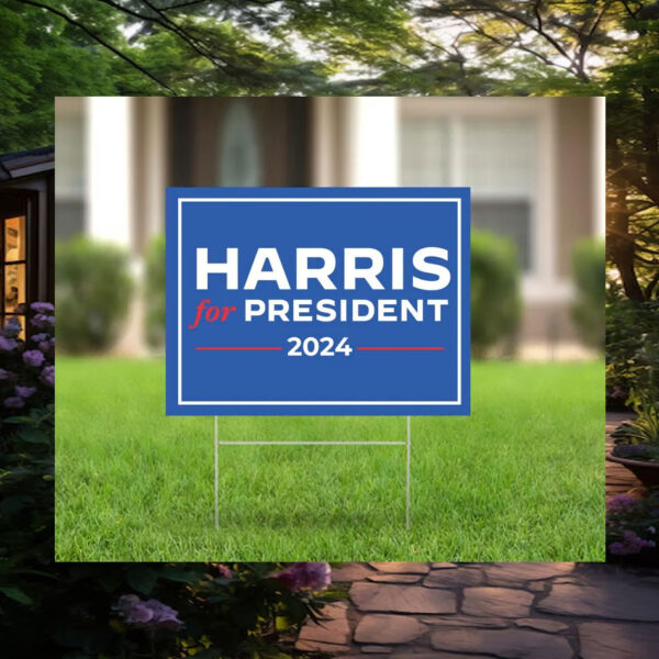 Harris For President Yard Signs
