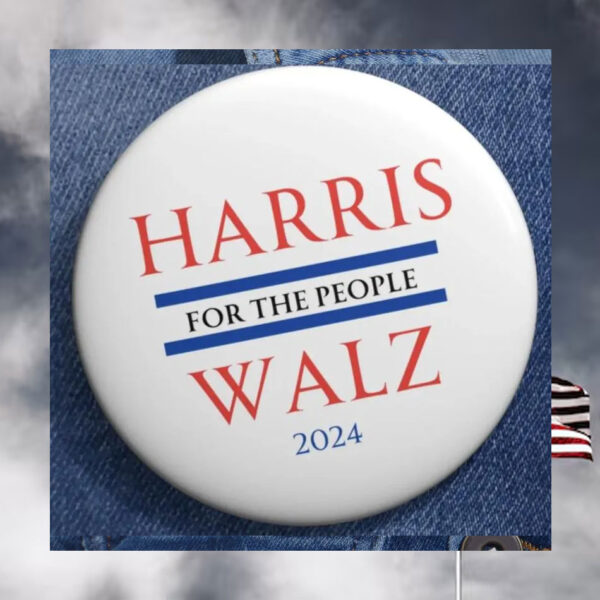 Harris For The People Walz 2024 Button