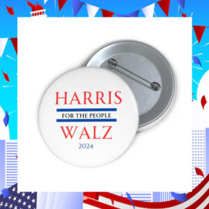 Harris For The People Walz 2024 Buttons