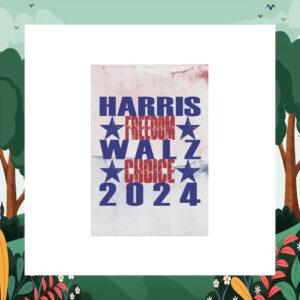 Harris Freedom Walz Choice 2024 Flag