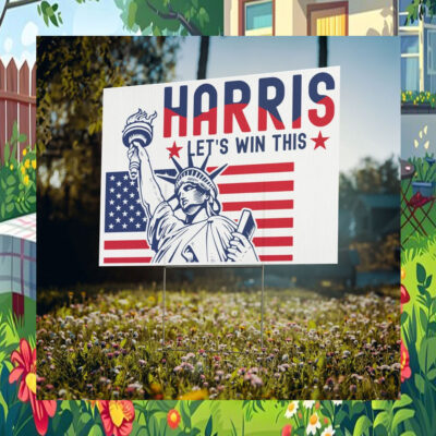 Harris Let's Win This Yard Sign