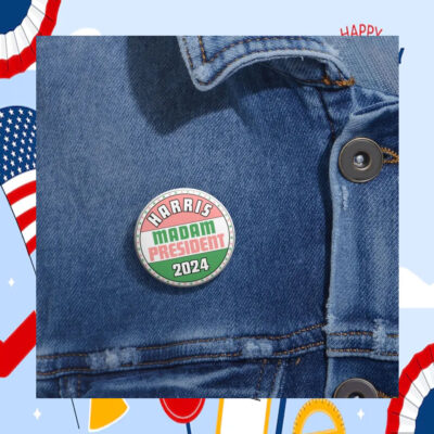 Harris Madam President 2024 Pin Button