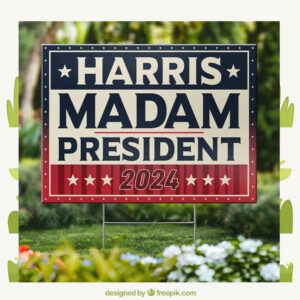 Harris, Madam President 2024 - America US Elections Yard Sign