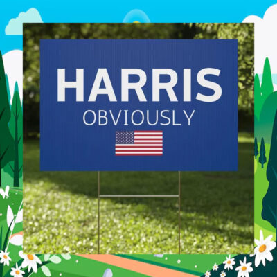 Harris Obviously Political Yard Sign