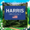 Harris Obviously Political Yard Sign