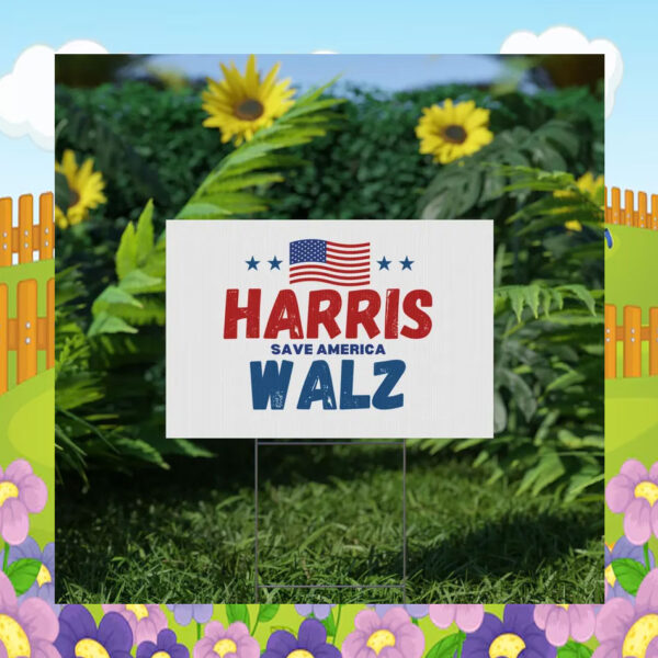 Harris Save America Walz Yard Signs