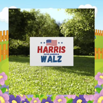 Harris Save America Walz Yard Signs