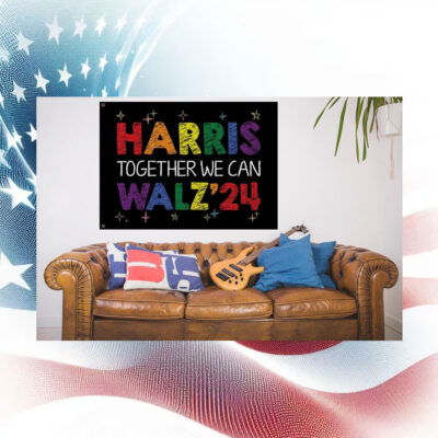 Harris  Together We Can Walz 24 Flags