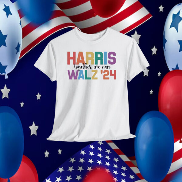Harris Together We Can Walz '24 Shirts