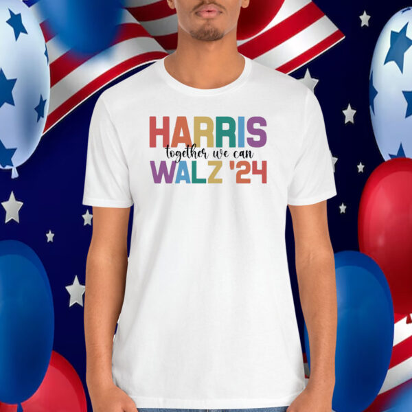 Harris Together We Can Walz '24 Shirts