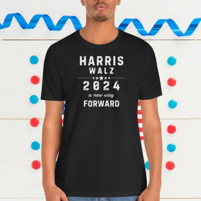 Harris Walz 2024 A New Way Forward Shirt