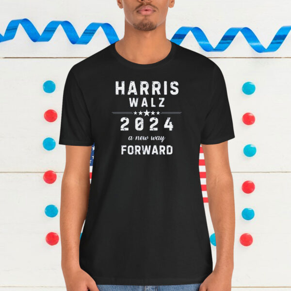 Harris Walz 2024 A New Way Forward Shirt