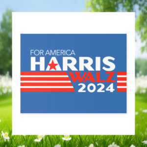 Harris Walz 2024 For America Political Yard Sign