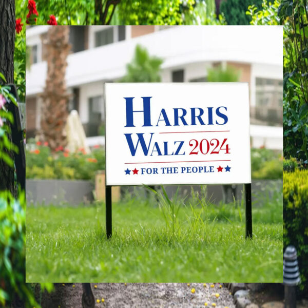 Harris Walz 2024 For The People Plastic Yard Sign