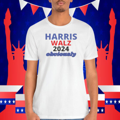 Harris Walz 2024 Obviously Shirt
