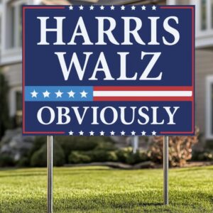 Harris Walz 2024 Obviously Yard Sign