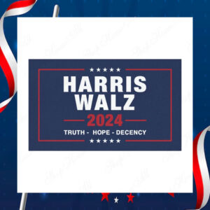 Harris Walz 2024 Truth Hope Decency Car Magnet