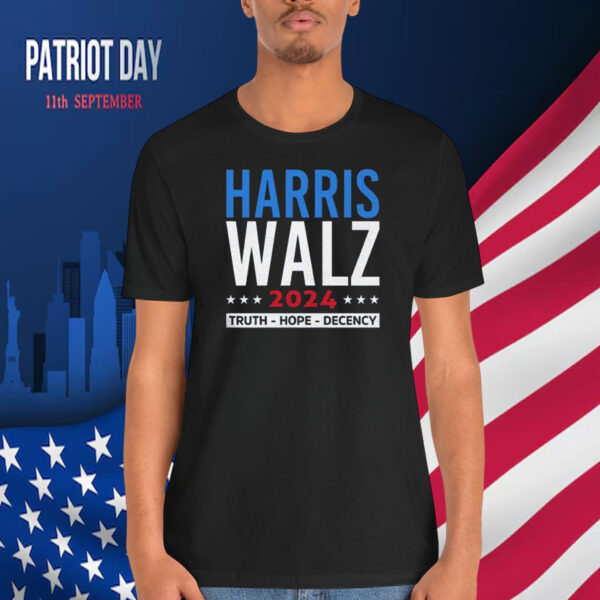 Harris Walz 2024 Truth Hope Decency Shirt