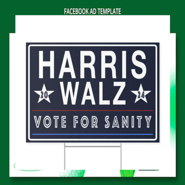 Harris Walz 2024 Vote For Sanity Yard Sign