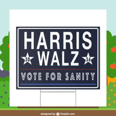 Harris Walz 2024 Vote For Sanity Yard Signs