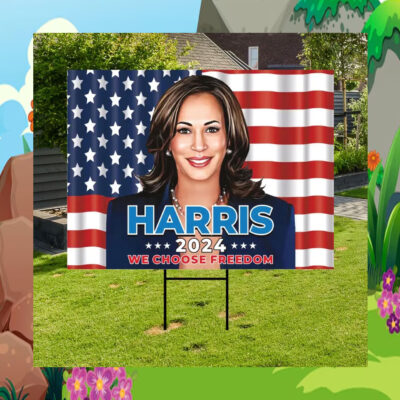 Harris Walz 2024 We Choose Freedom Yard Signs