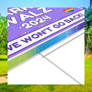 Harris Walz 2024 We Won't Go Back Yard Signs