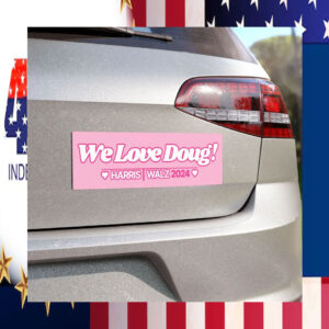 Harris Walz 2024 We love Doug Car Magnet