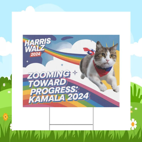 Harris Walz 2024 Zooming Toward Progress: Kamala 2024 Yard Sign