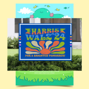 Harris Walz 24 For A Brighter Tomorrow Yard Sign