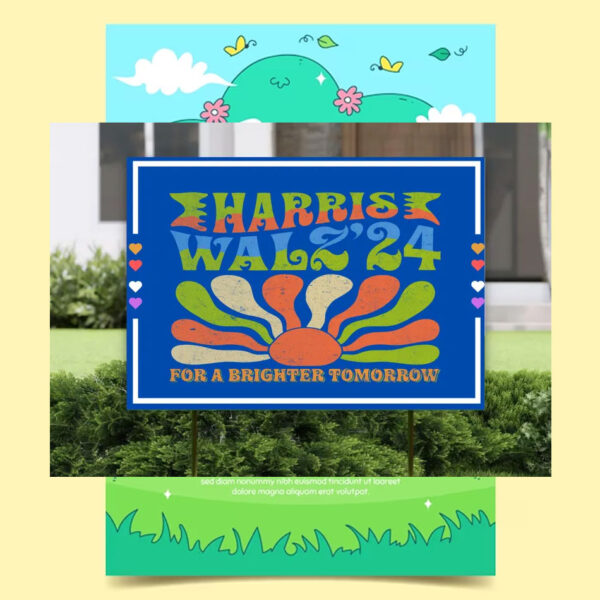 Harris Walz 24 For A Brighter Tomorrow Yard Sign