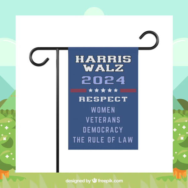 Harris Walz 24 Respect Women Veterans Democracy The Rule Of Law Flag