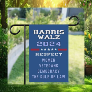 Harris Walz 24 Respect Women Veterans Democracy The Rule Of Law Flags