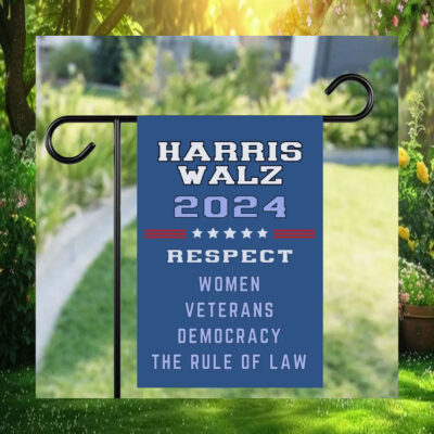 Harris Walz 24 Respect Women Veterans Democracy The Rule Of Law Flags