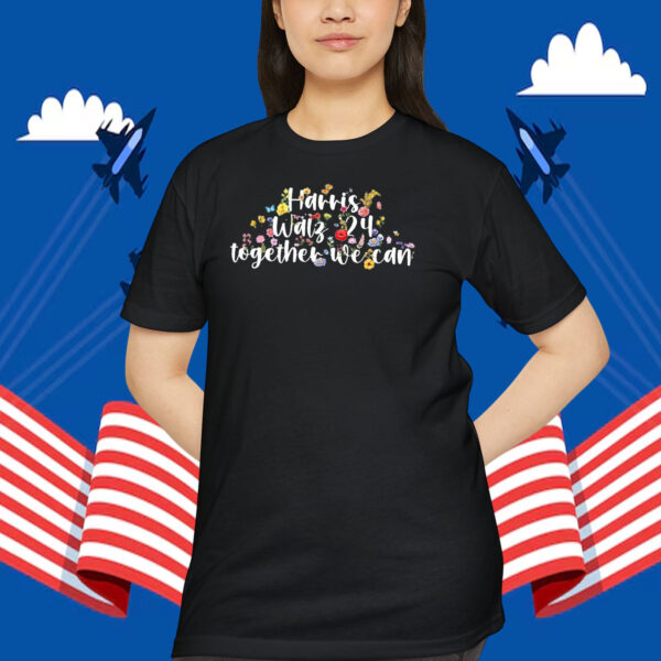 Harris Walz 24 Together We Can Shirt
