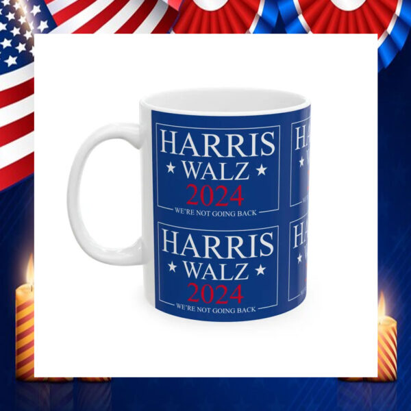 Harris Walz 24 We're Not Going Back Mug